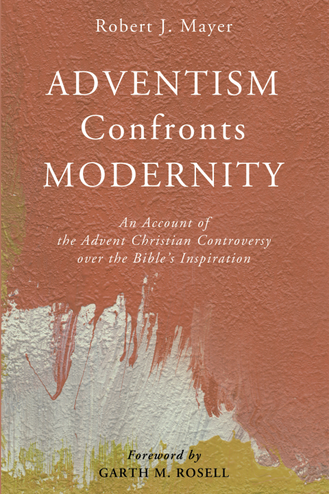 Cover image for book Adventism Confronts Modernity