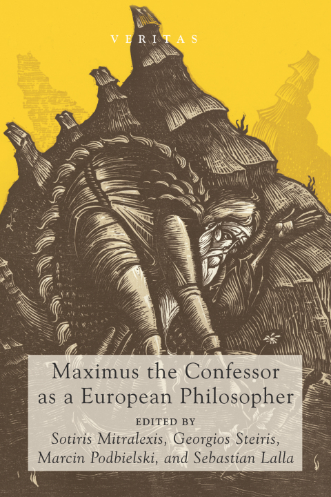 Cover image for book Maximus the Confessor as a European Philosopher