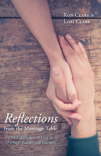 Cover image: Reflections from the Marriage Table 9781498298117