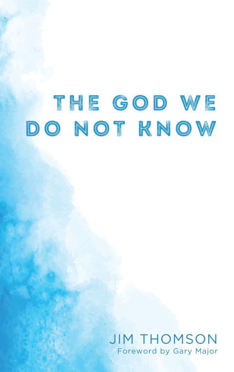 Cover image for book The God We Do Not Know