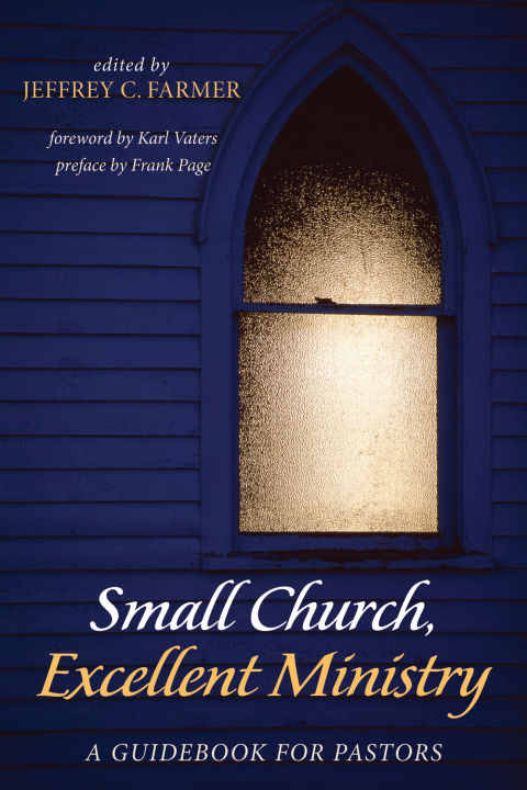 Cover image for book Small Church, Excellent Ministry