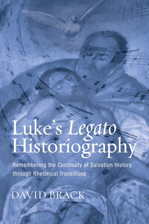Cover image for book Luke’s Legato Historiography