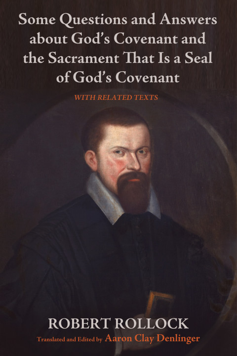 Cover image for book Some Questions and Answers about God’s Covenant and the Sacrament That Is a Seal of God’s Covenant