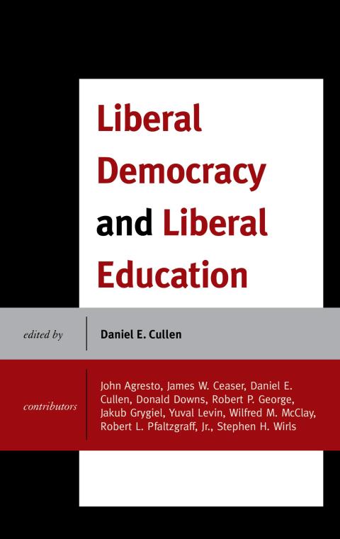 Cover image for book Liberal Democracy and Liberal Education