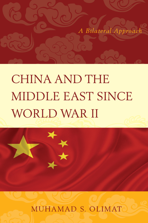 Cover image for book China and the Middle East Since World War II
