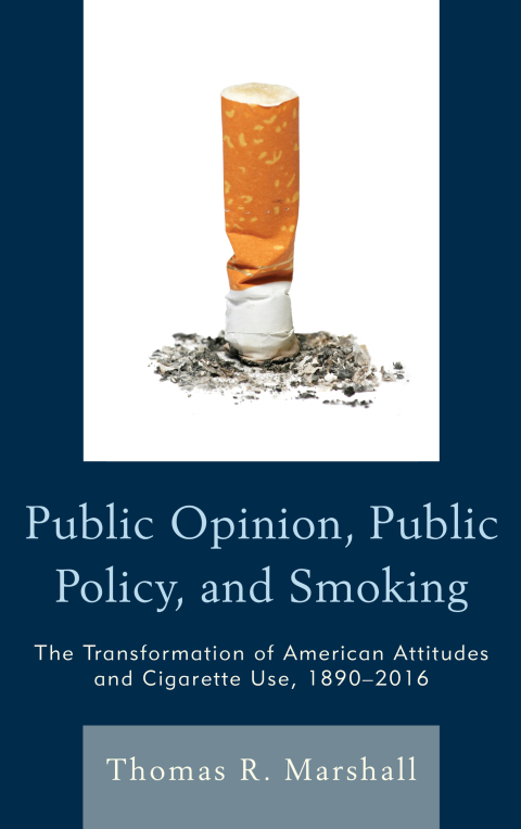 Public Opinion, Public Policy, and Smoking 