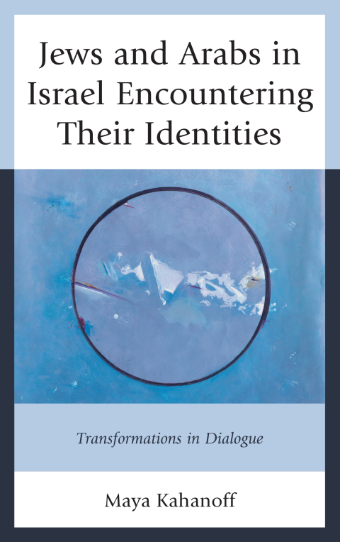 Cover image for book Jews and Arabs in Israel Encountering Their Identities