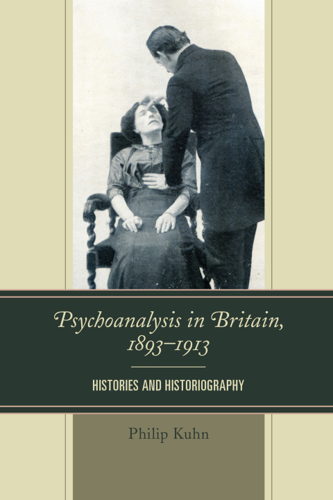 Cover image for book Psychoanalysis in Britain, 1893–1913