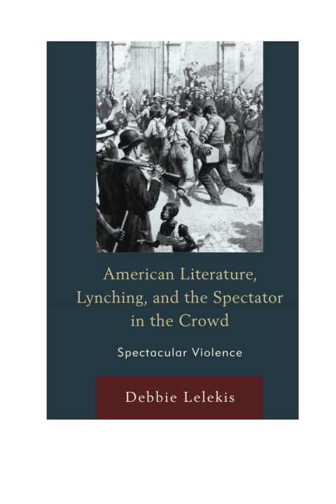 Cover image for book American Literature, Lynching, and the Spectator in the Crowd