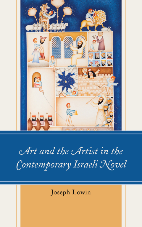 Cover image for book Art and the Artist in the Contemporary Israeli Novel