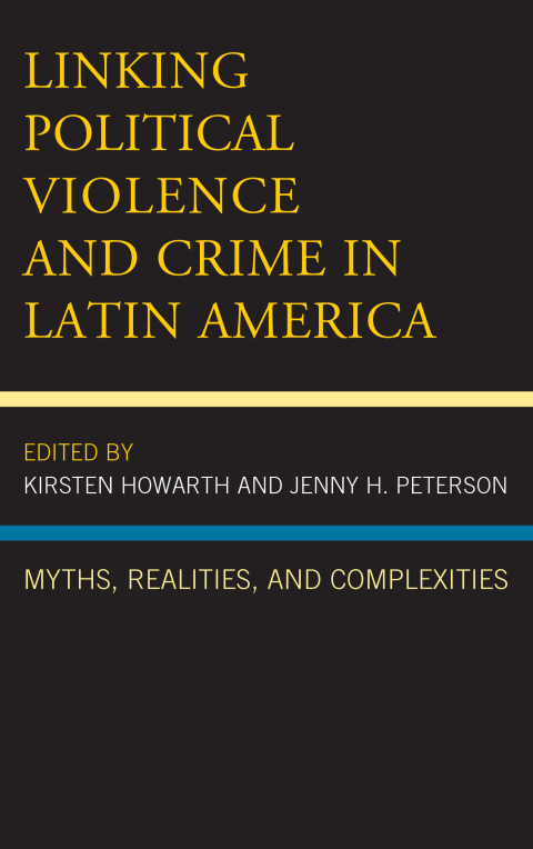 Cover image for book Linking Political Violence and Crime in Latin America