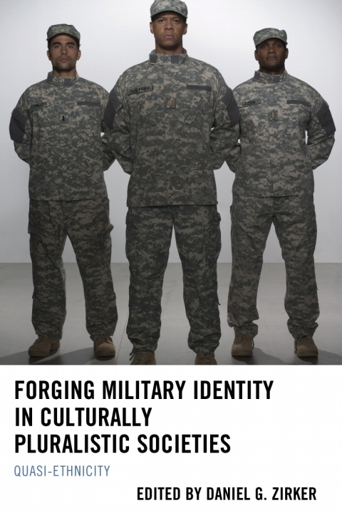 Cover image for book Forging Military Identity in Culturally Pluralistic Societies