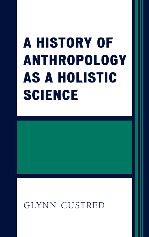 Cover image for book A History of Anthropology as a Holistic Science