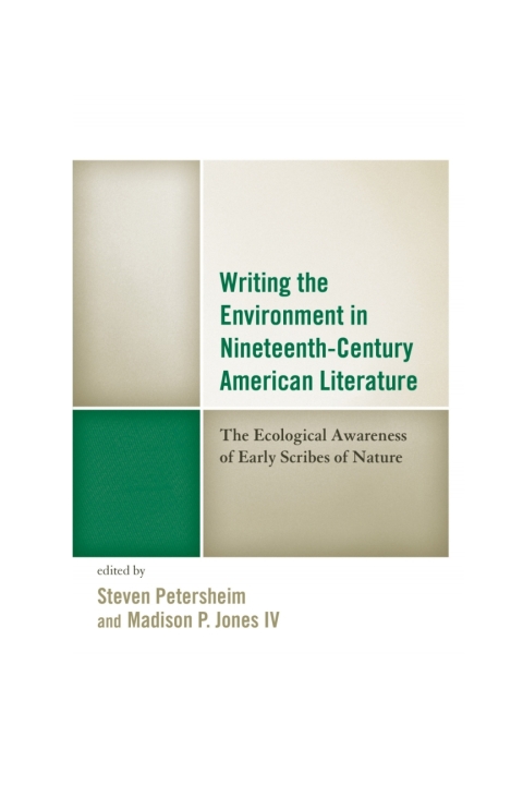 Cover image for book Writing the Environment in Nineteenth-Century American Literature