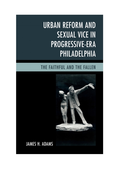 Cover image for book Urban Reform and Sexual Vice in Progressive-Era Philadelphia