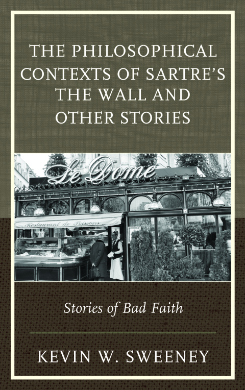 Cover image for book The Philosophical Contexts of Sartre’s The Wall and Other Stories