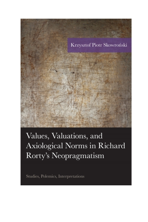 Cover image for book Values, Valuations, and Axiological Norms in Richard Rorty's Neopragmatism