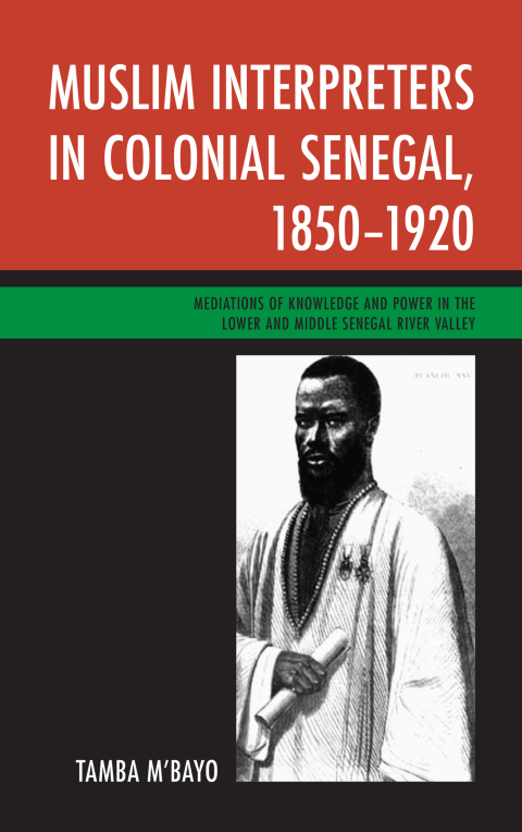 Cover image for book Muslim Interpreters in Colonial Senegal, 1850–1920
