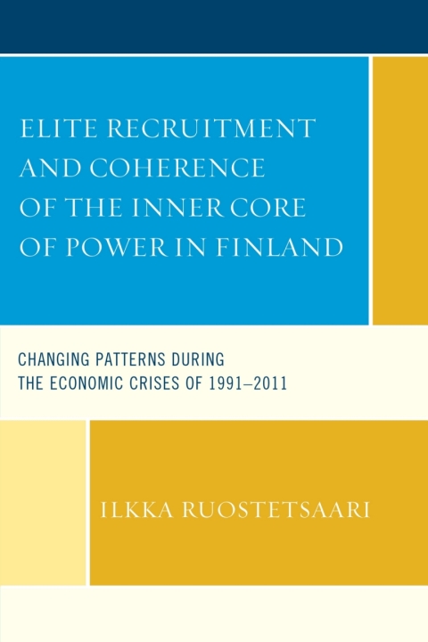 Cover image for book Elite Recruitment and Coherence of the Inner Core of Power in Finland