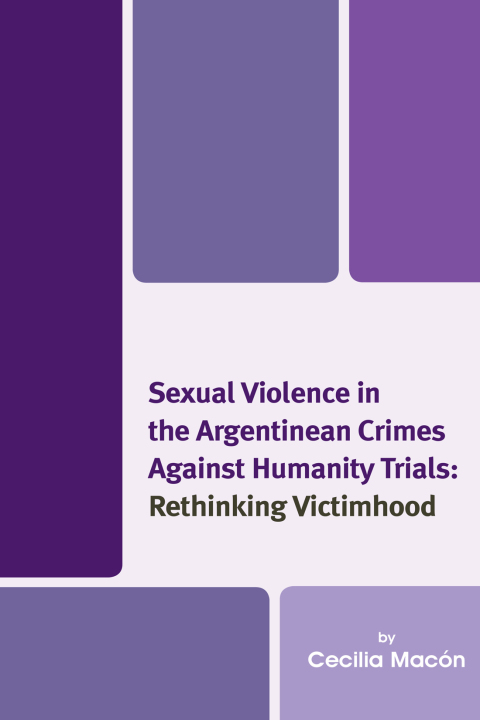 Cover image for book Sexual Violence in the Argentinean Crimes against Humanity Trials
