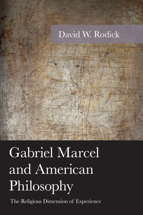 Cover image for book Gabriel Marcel and American Philosophy