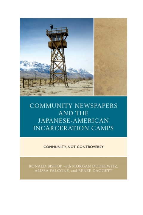 Cover image for book Community Newspapers and the Japanese-American Incarceration Camps