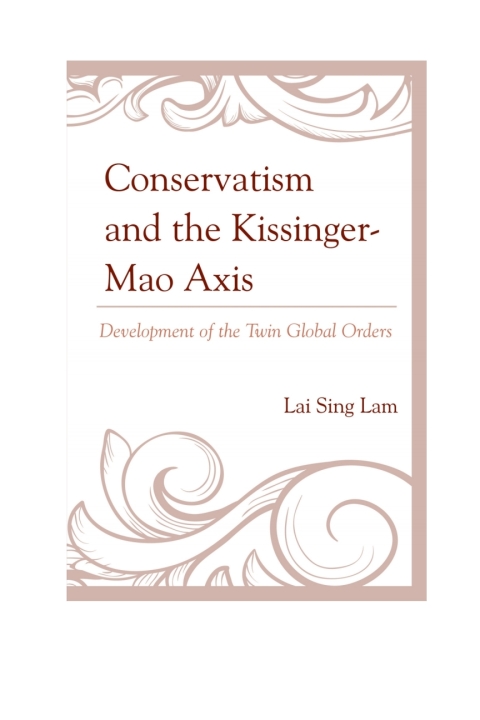 Cover image for book Conservatism and the Kissinger–Mao Axis