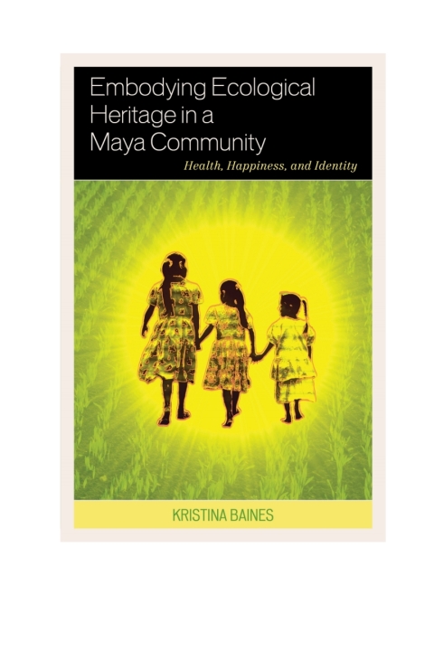 Cover image for book Embodying Ecological Heritage in a Maya Community