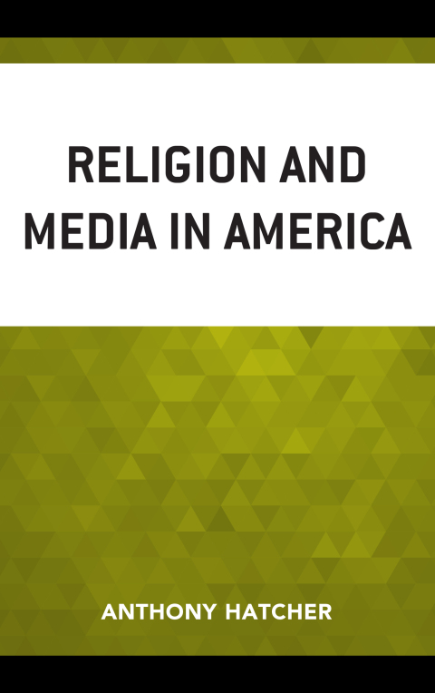 Cover image for book Religion and Media in America