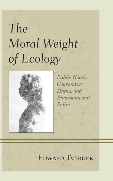Cover image for book The Moral Weight of Ecology
