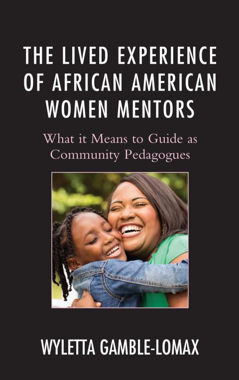 Cover image for book The Lived Experience of African American Women Mentors