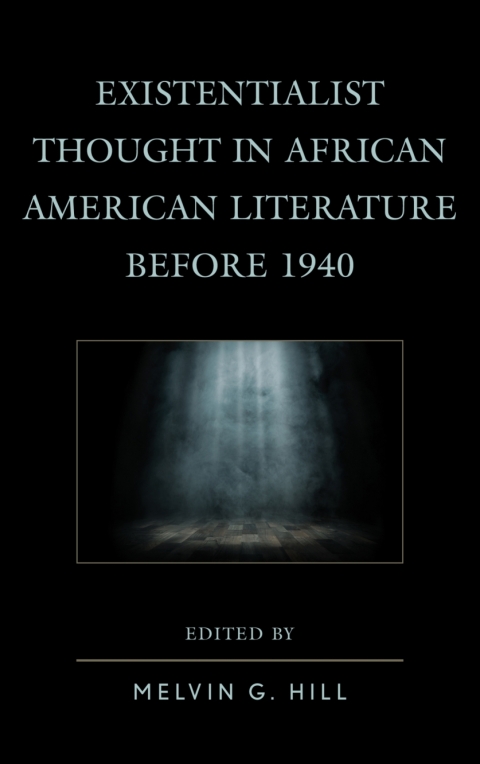 Cover image for book Existentialist Thought in African American Literature before 1940