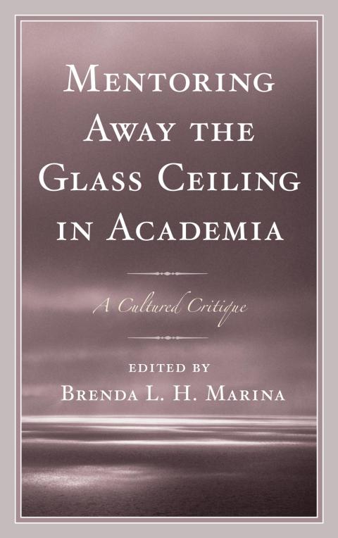 Cover image for book Mentoring Away the Glass Ceiling in Academia