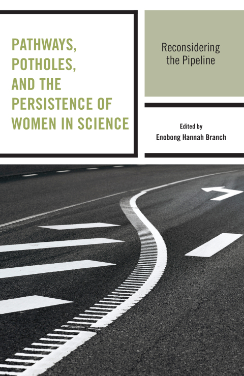 Cover image for book Pathways, Potholes, and the Persistence of Women in Science