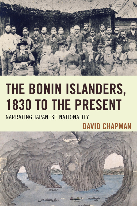 Cover image for book The Bonin Islanders, 1830 to the Present