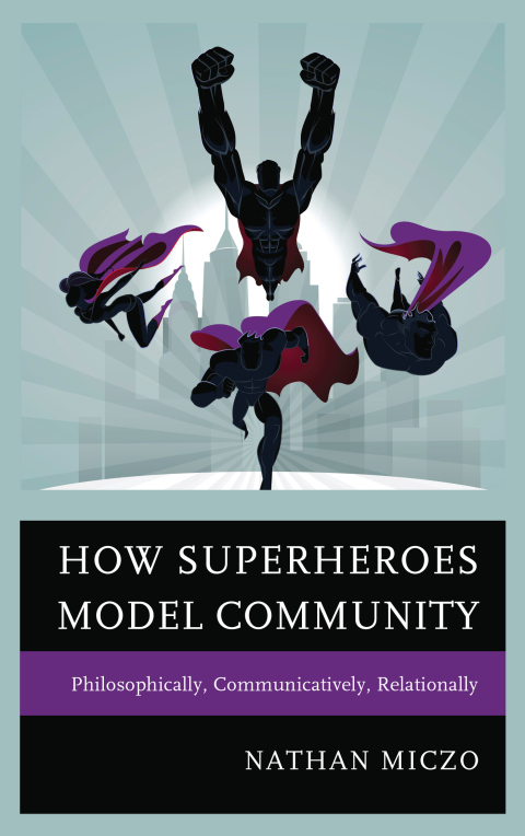 Cover image for book How Superheroes Model Community