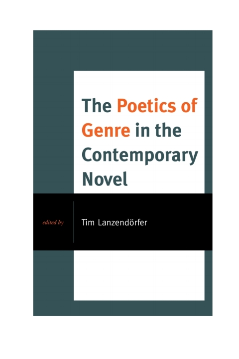 Cover image for book The Poetics of Genre in the Contemporary Novel