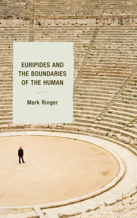 Cover image for book Euripides and the Boundaries of the Human