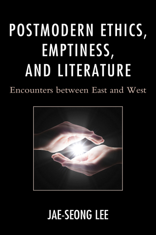 Postmodern Ethics, Emptiness, and Literature