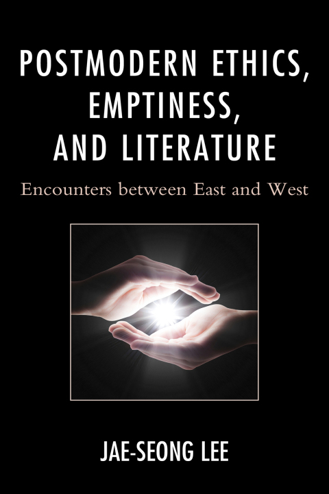 Cover image for book Postmodern Ethics, Emptiness, and Literature