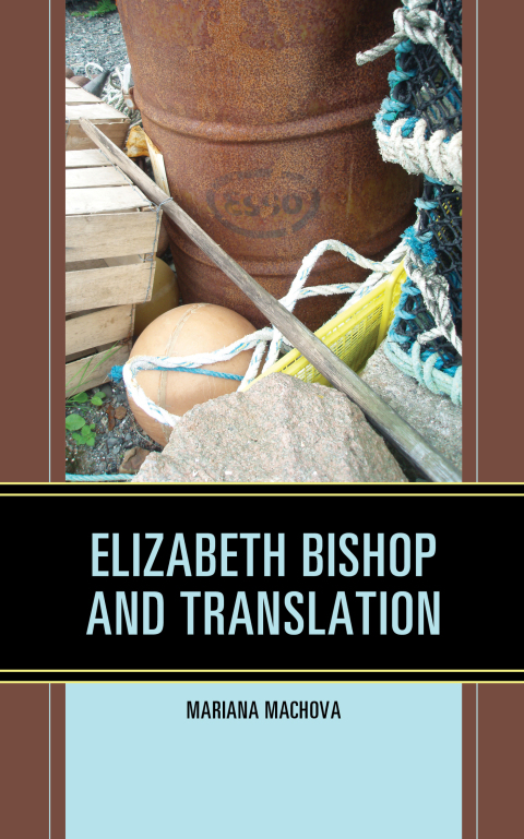 Cover image for book Elizabeth Bishop and Translation