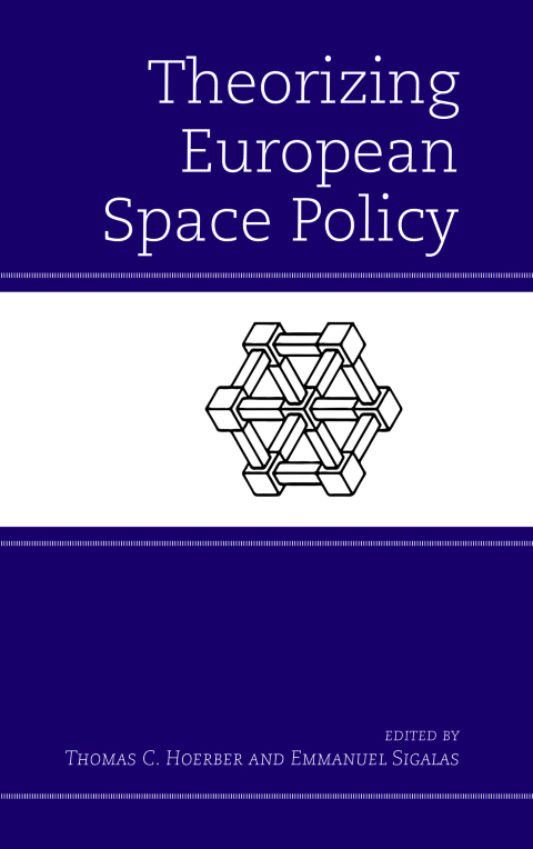 Cover image for book Theorizing European Space Policy