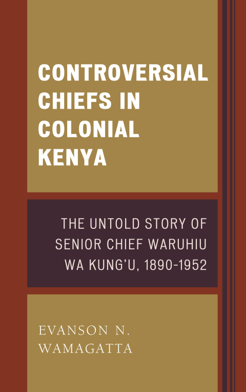 Cover image for book Controversial Chiefs in Colonial Kenya