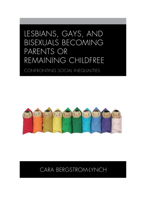 Cover image for book Lesbians, Gays, and Bisexuals Becoming Parents or Remaining Childfree