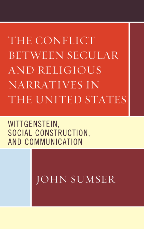 Cover image for book The Conflict Between Secular and Religious Narratives in the United States