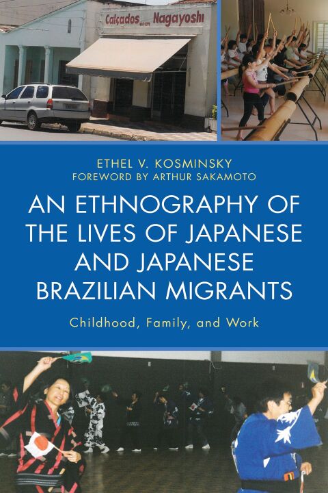 Cover image for book An Ethnography of the Lives of Japanese and Japanese Brazilian Migrants