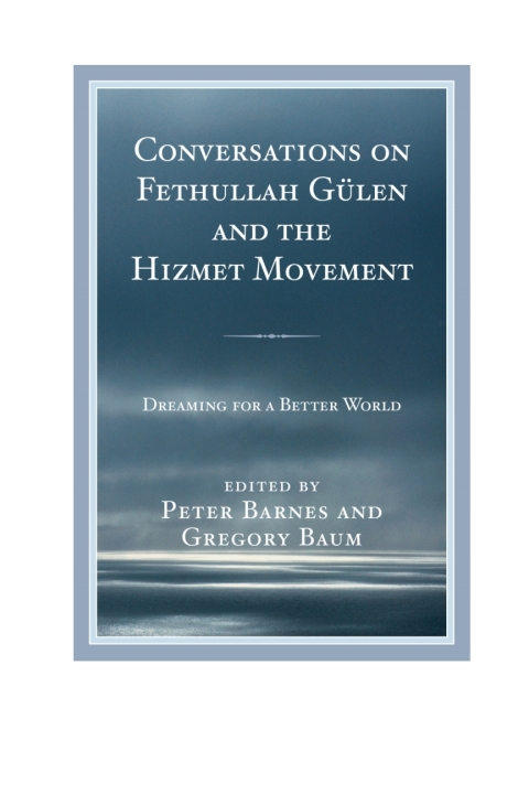 Conversations on Fethullah GÃ¼len and the Hizmet Movement 