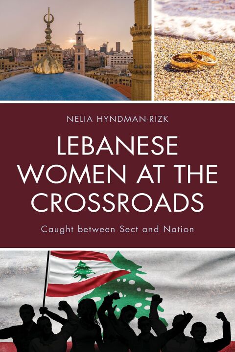 Cover image for book Lebanese Women at the Crossroads