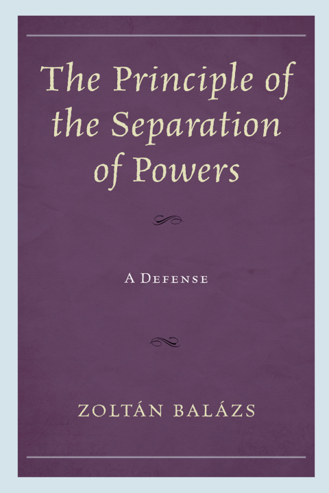 Cover image for book The Principle of the Separation of Powers