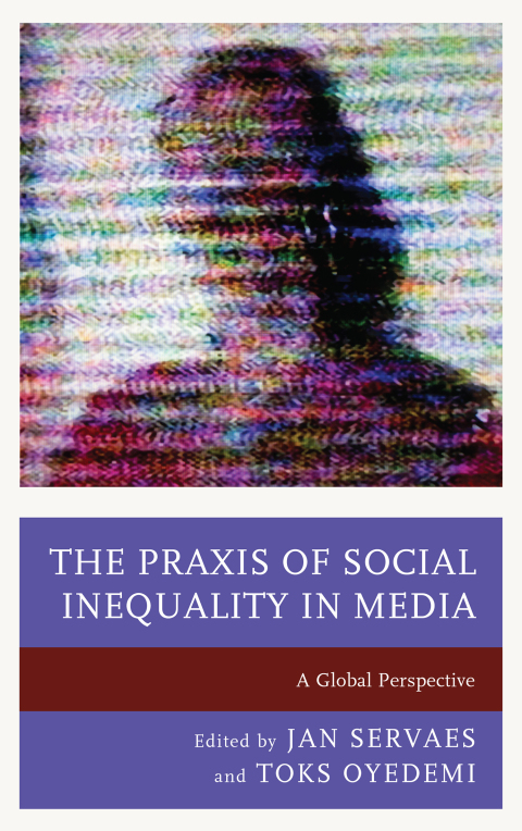 Cover image for book The Praxis of Social Inequality in Media